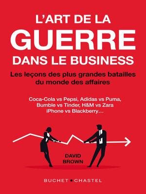 cover image of L'art de la guerre dans le business--Les leçons des plus grandes batailles du monde des affaires
